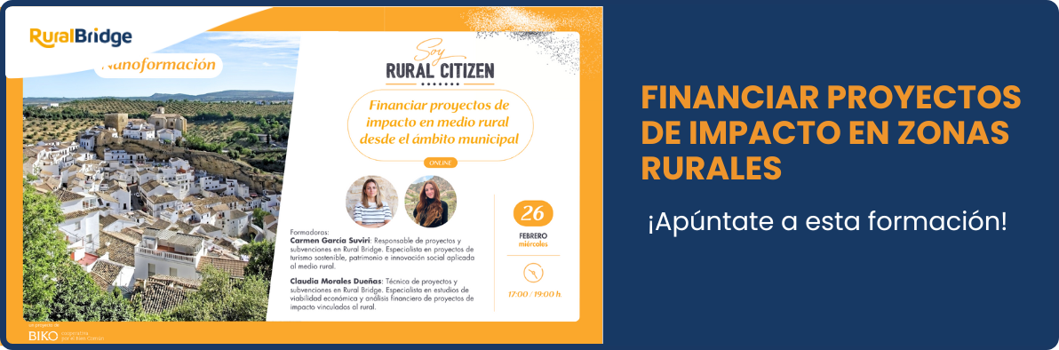 Formación para aprender a financiar proyectos de impacto rural Formación para aprender a financiar proyectos de impacto rural